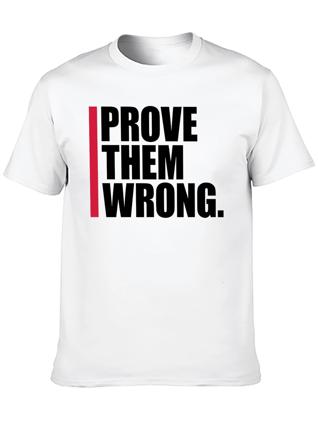 Prove Them Wrong Black Graphic Tee