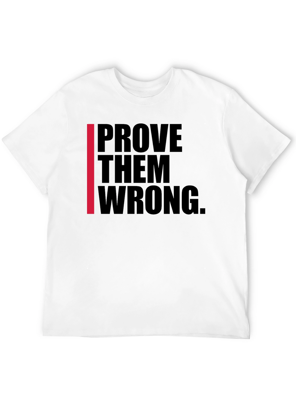 Prove Them Wrong Black Graphic Tee