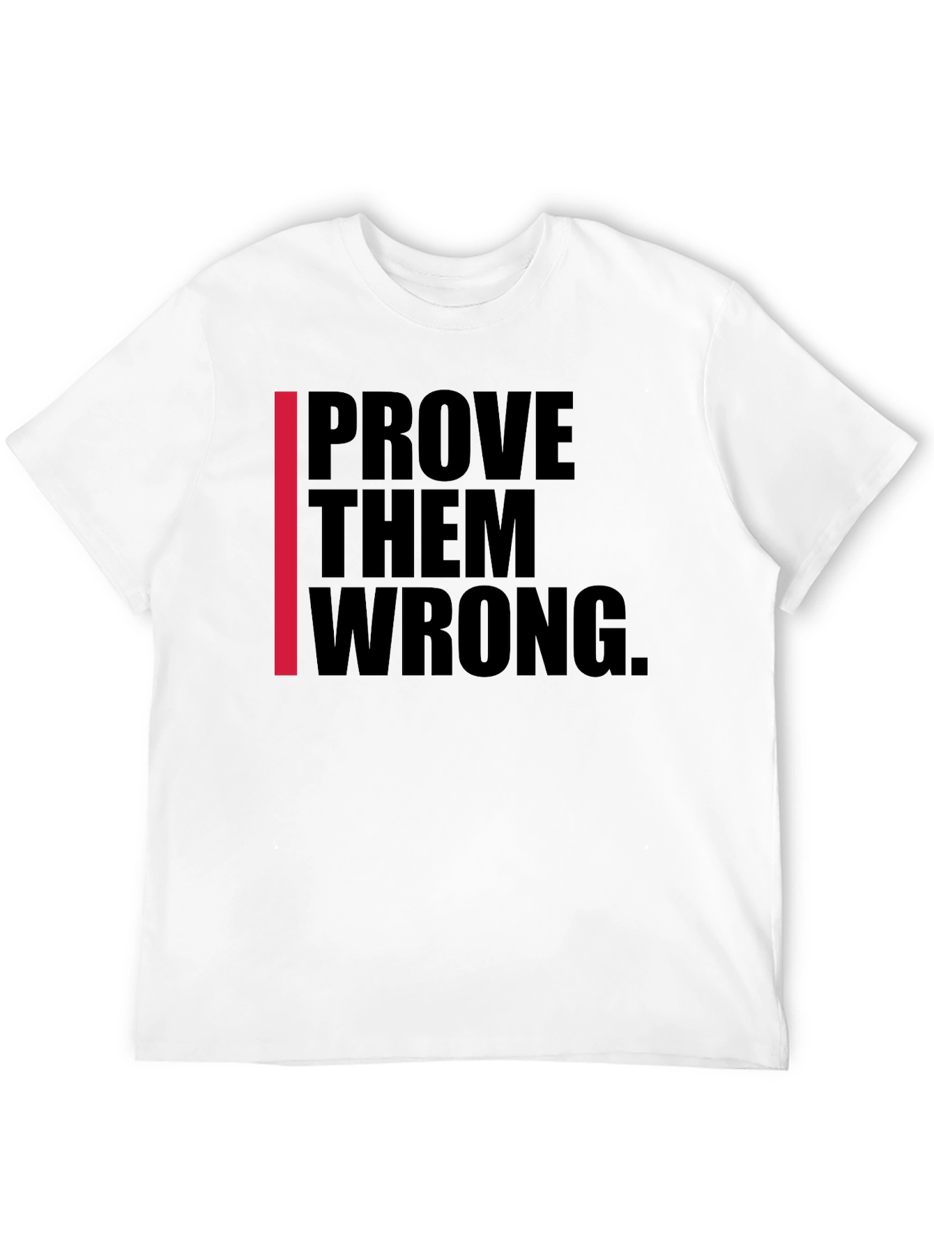 Prove Them Wrong Black Graphic Tee