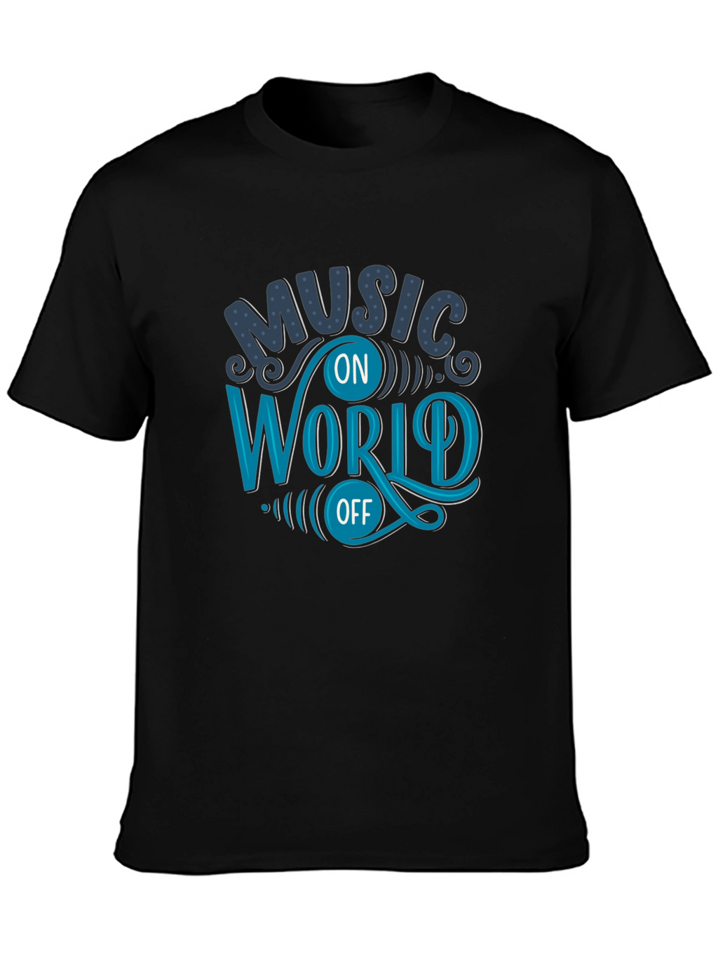 Music On World Off Graphic T-Shirt