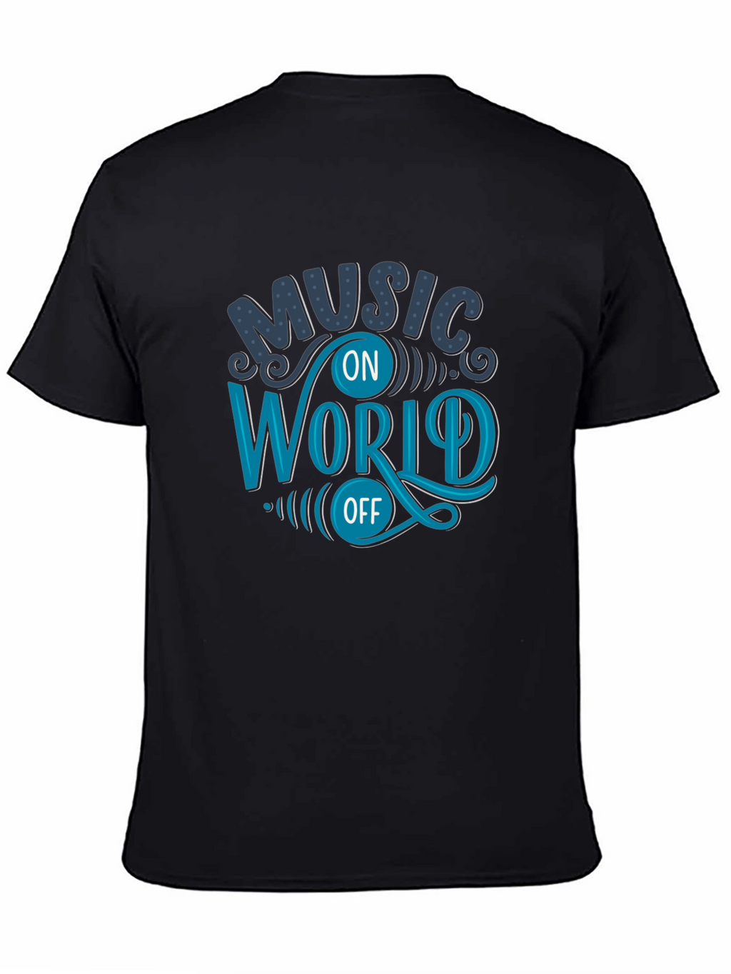 Music On World Off Graphic T-Shirt