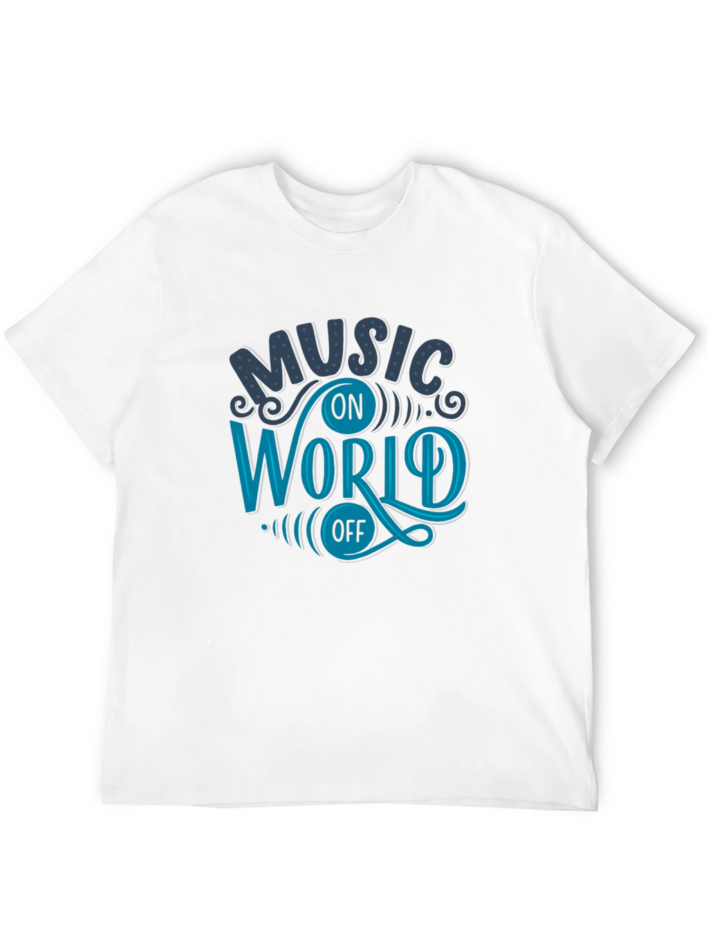 Music On World Off Graphic T-Shirt