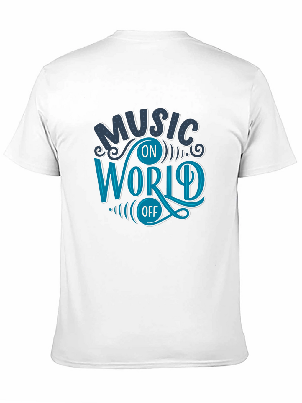 Music On World Off Graphic T-Shirt