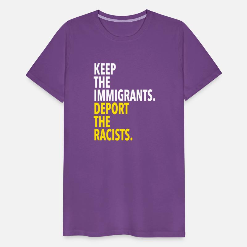 Keep The Immigrants Deport The Racists