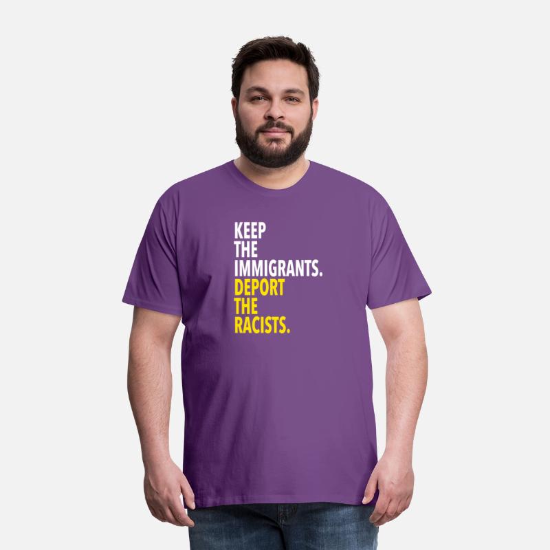 Keep The Immigrants Deport The Racists