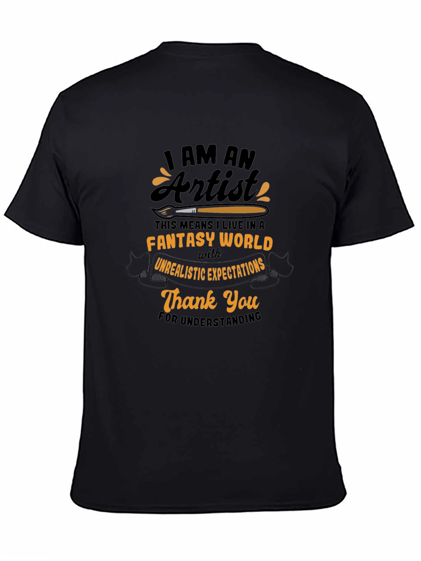 I AM AN Artist T-Shirt - Fantasy World Design