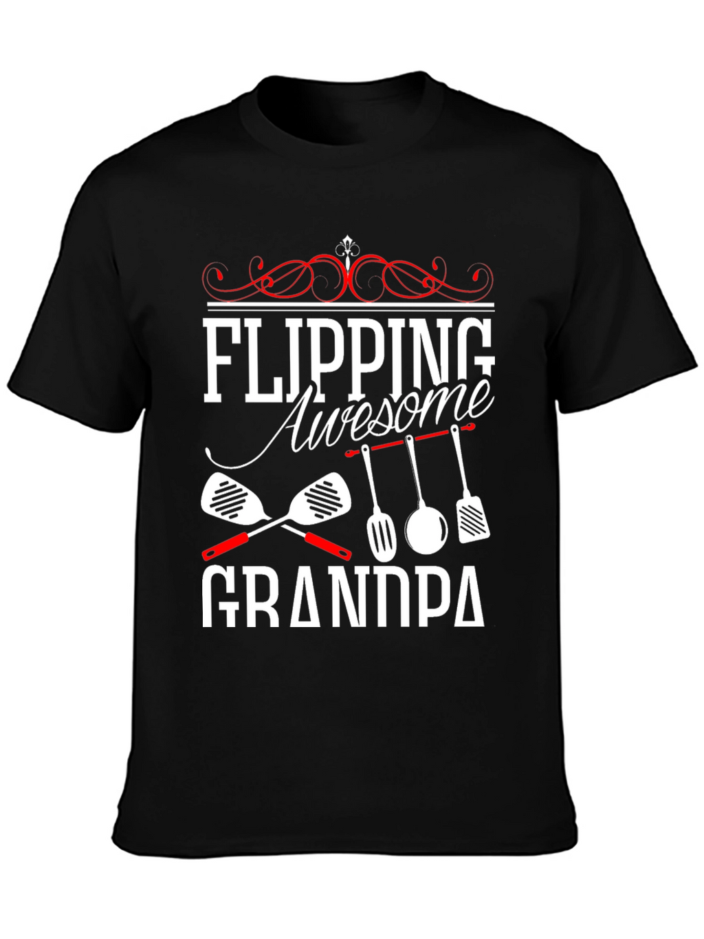 Flipping Awesome Grandpa T-Shirt - Cooking Gift