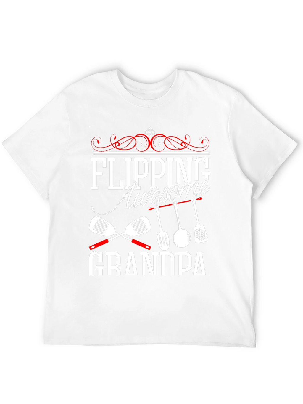 Flipping Awesome Grandpa T-Shirt - Cooking Gift
