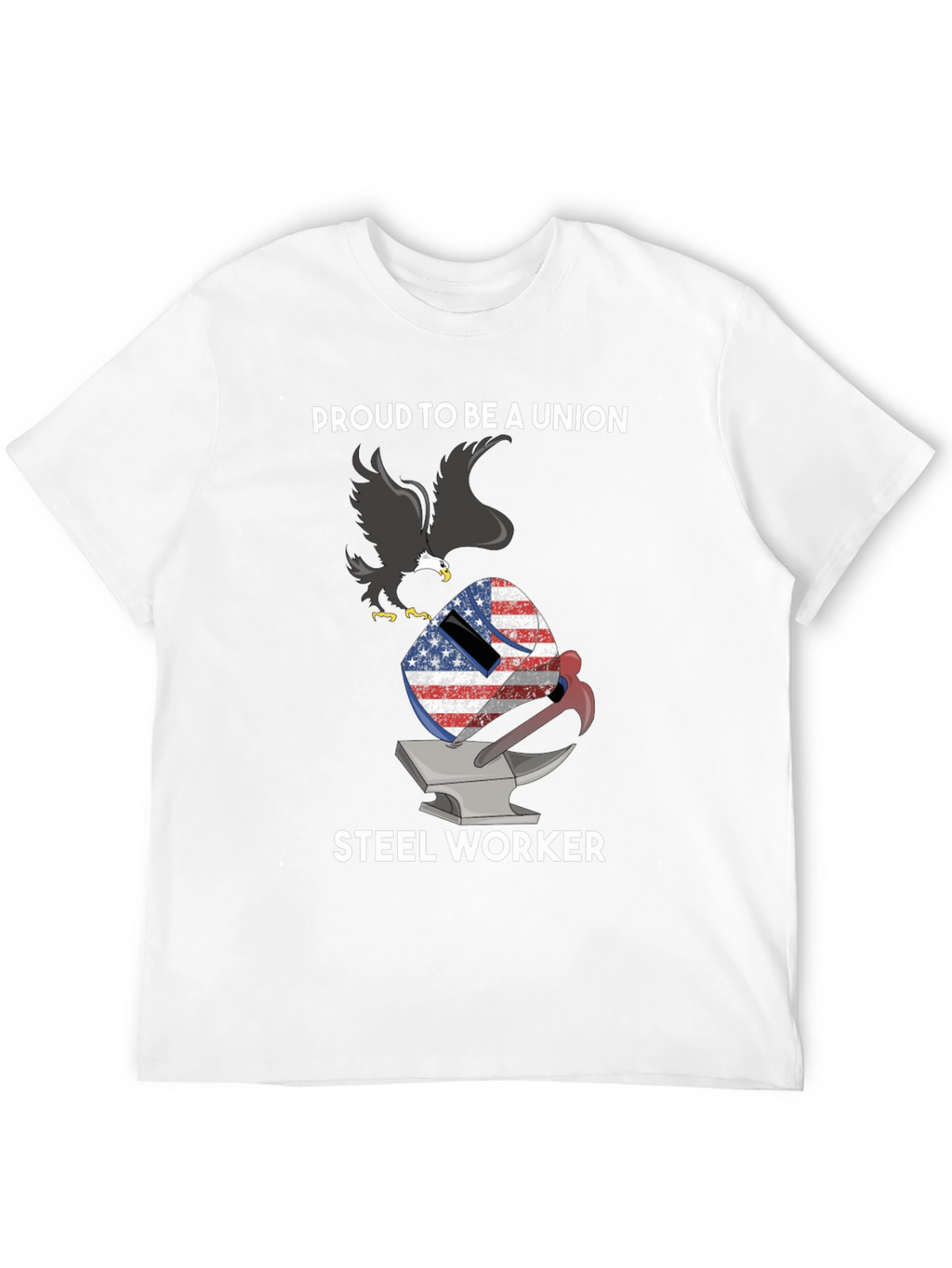 Proud Union Steel Worker T-Shirt