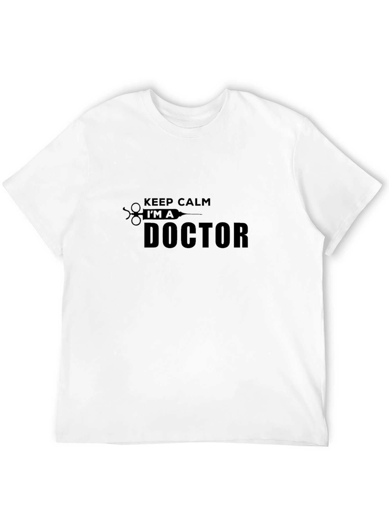 Keep Calm Im a Doctor T-Shirt - Black