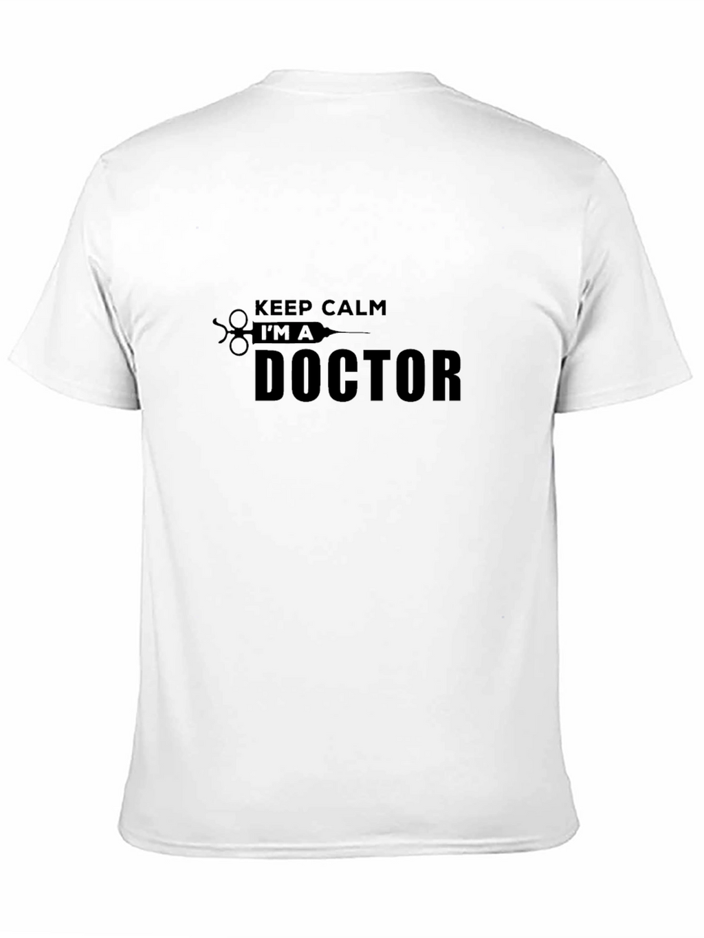 Keep Calm Im a Doctor T-Shirt - Black