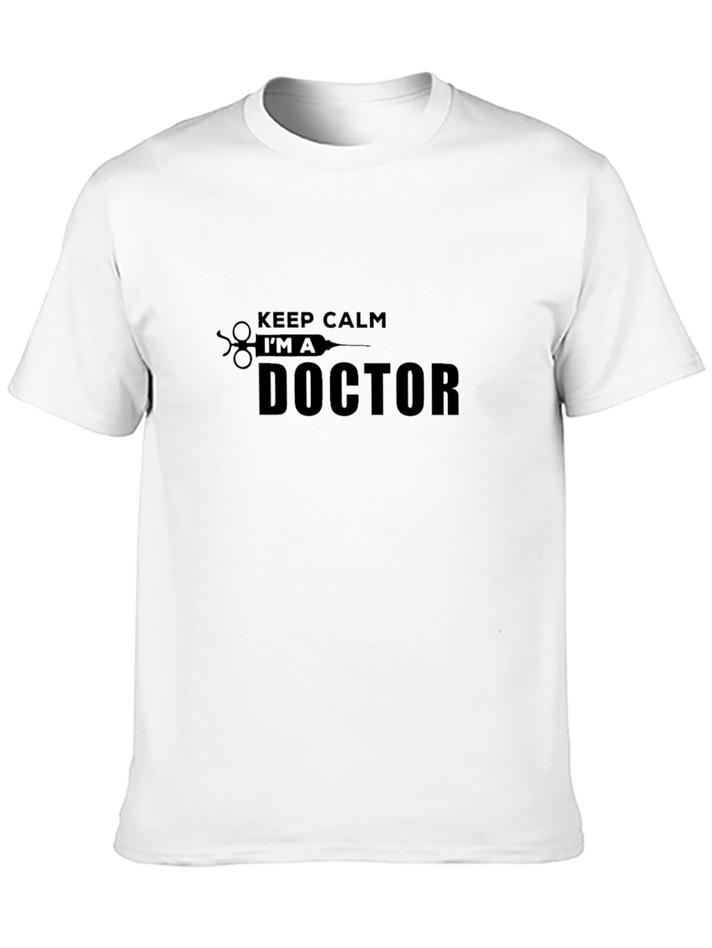 Keep Calm Im a Doctor T-Shirt - Black