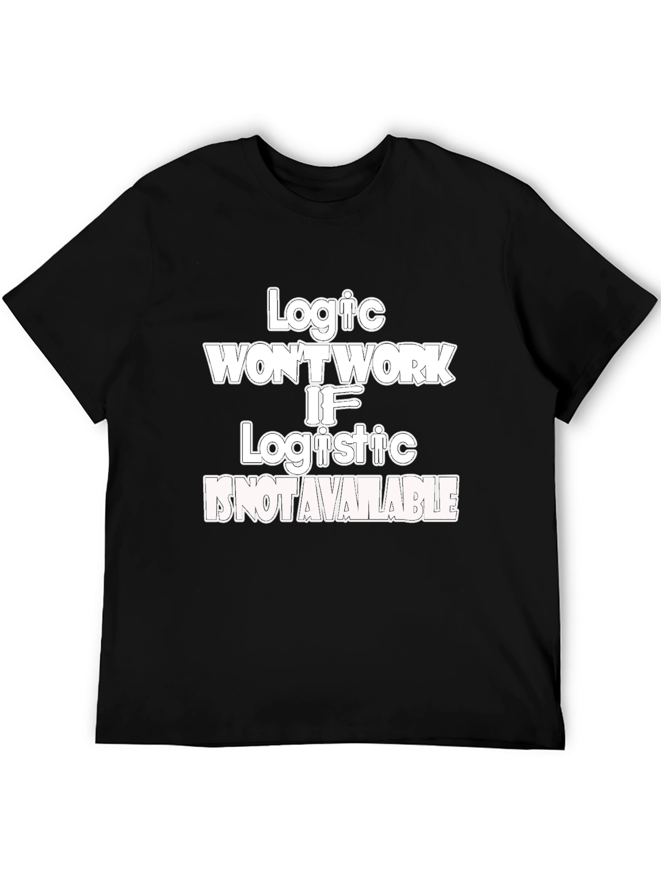 Logic & Logistics Humor Graphic Tee - Black