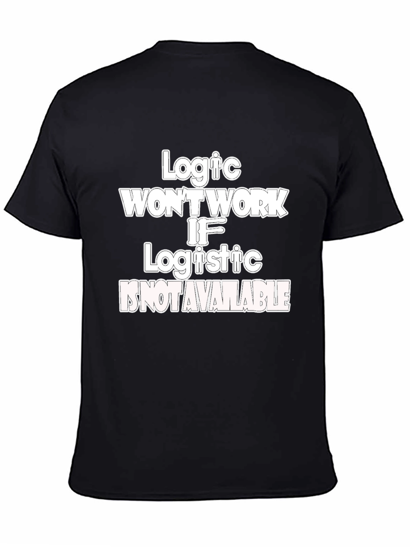 Logic & Logistics Humor Graphic Tee - Black