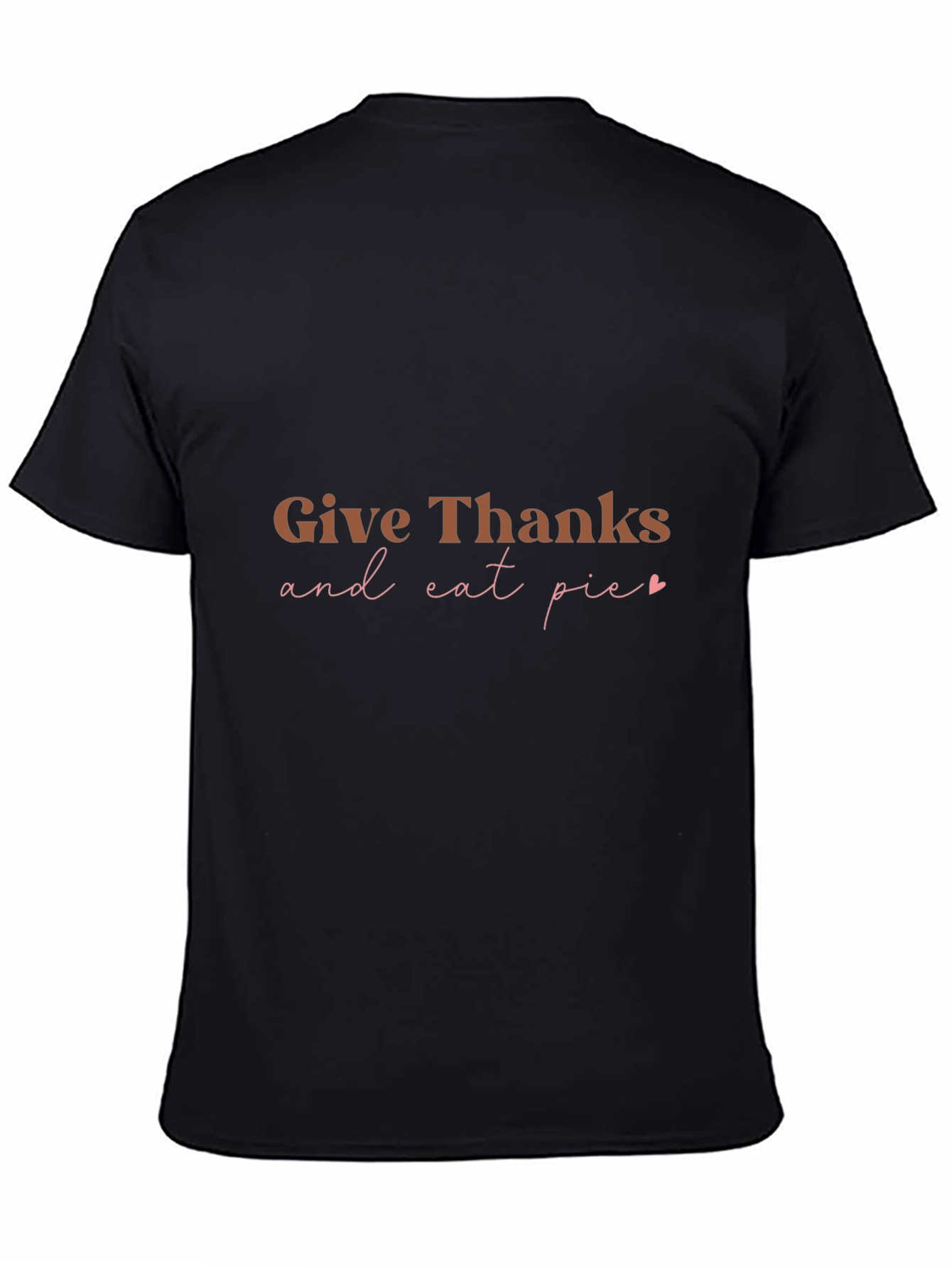 Give Thanks and Eat Pie T-Shirt