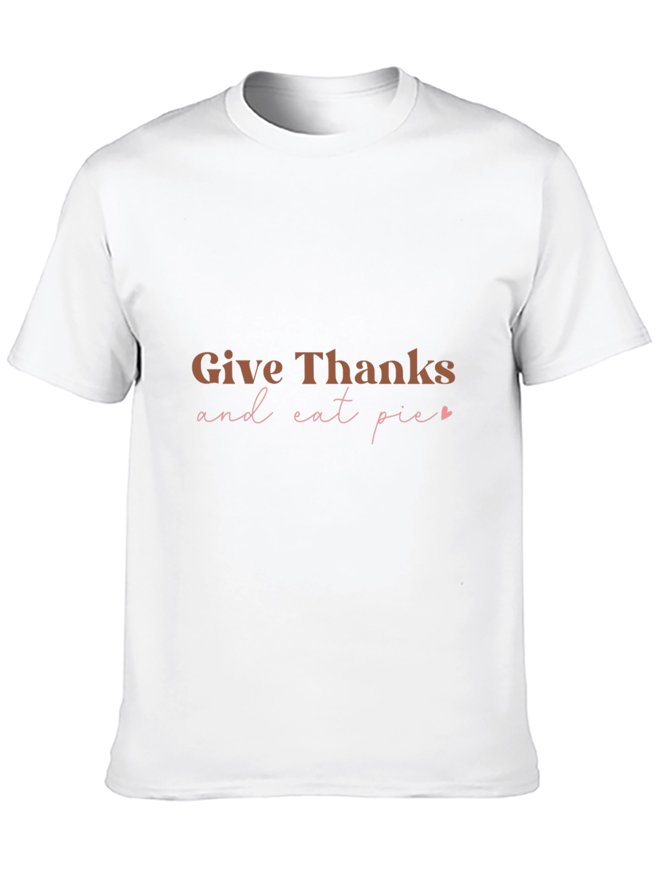 Give Thanks and Eat Pie T-Shirt