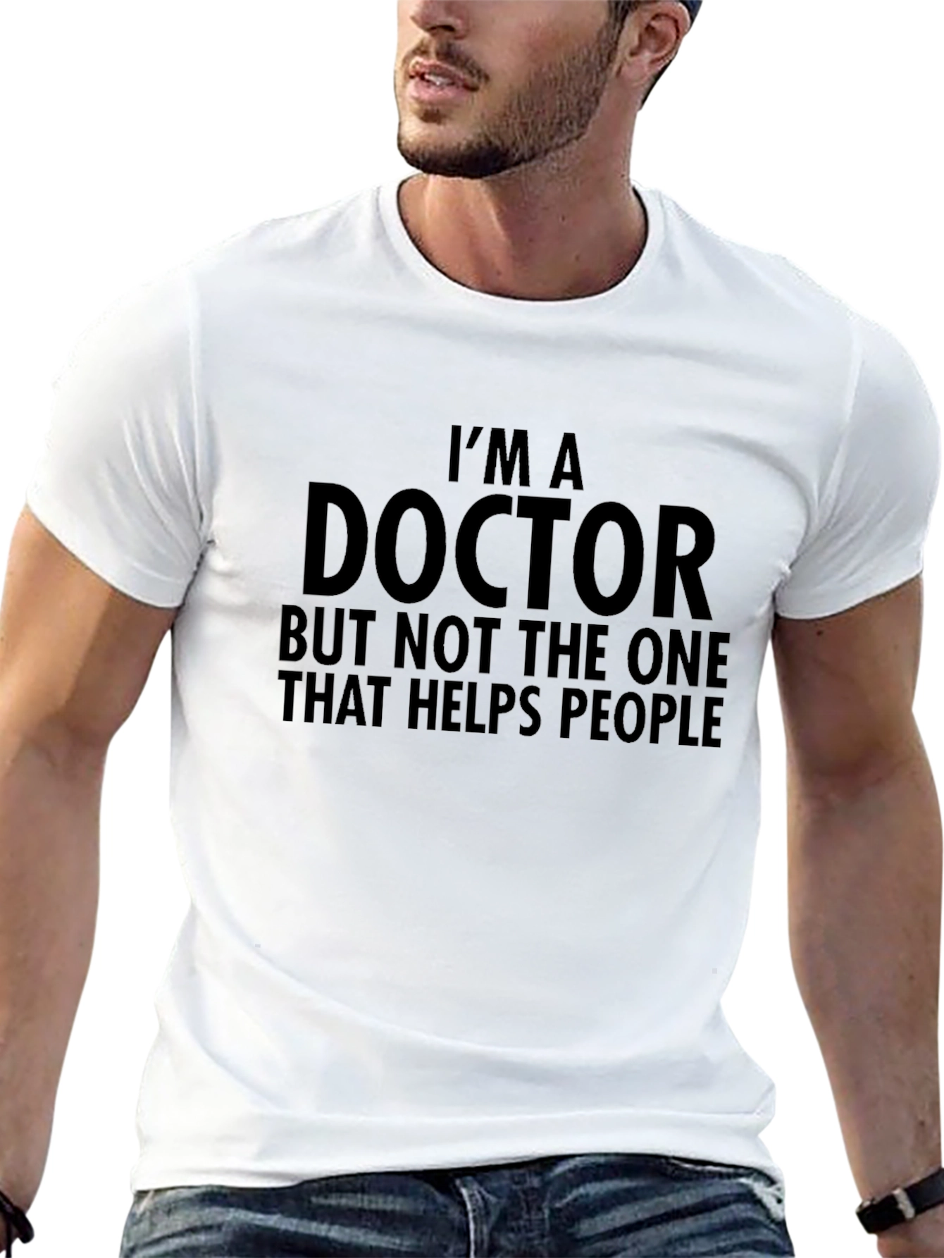 Im A Doctor Funny T-Shirt