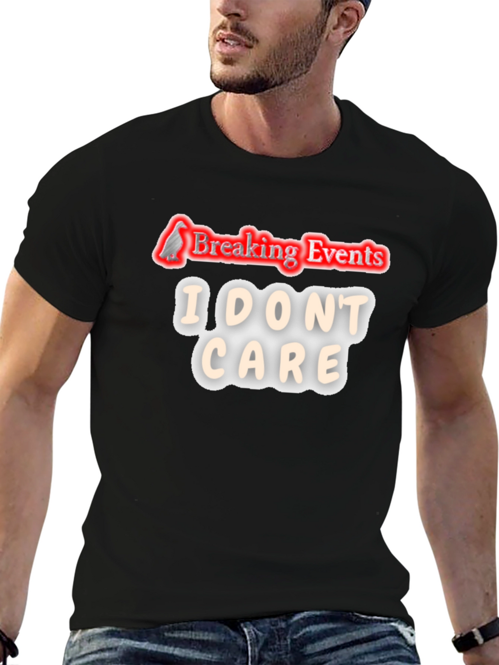 Breaking Events I Dont Care T-Shirt