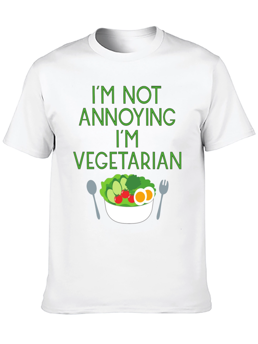 Vegetarian Statement T-Shirt: Not Annoying
