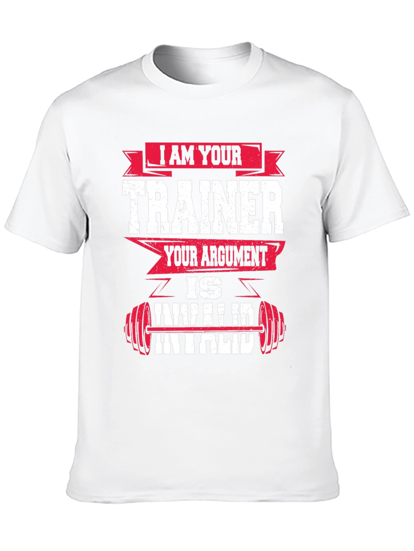 I am Your Trainer - Funny Workout T-Shirt