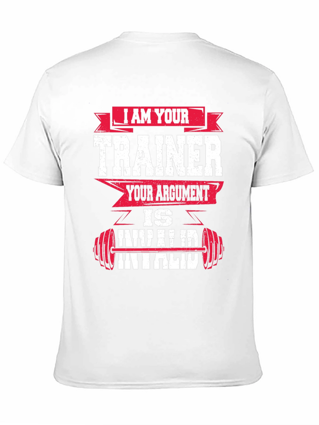 I am Your Trainer - Funny Workout T-Shirt