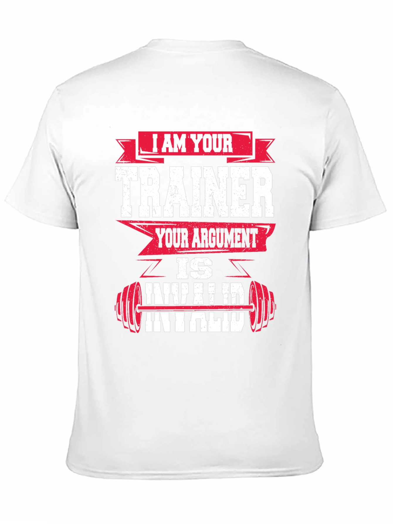 I am Your Trainer - Funny Workout T-Shirt