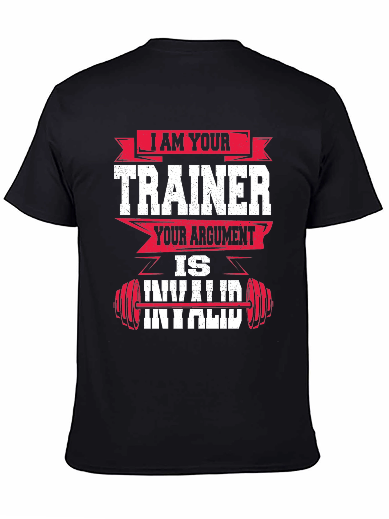 I am Your Trainer - Funny Workout T-Shirt