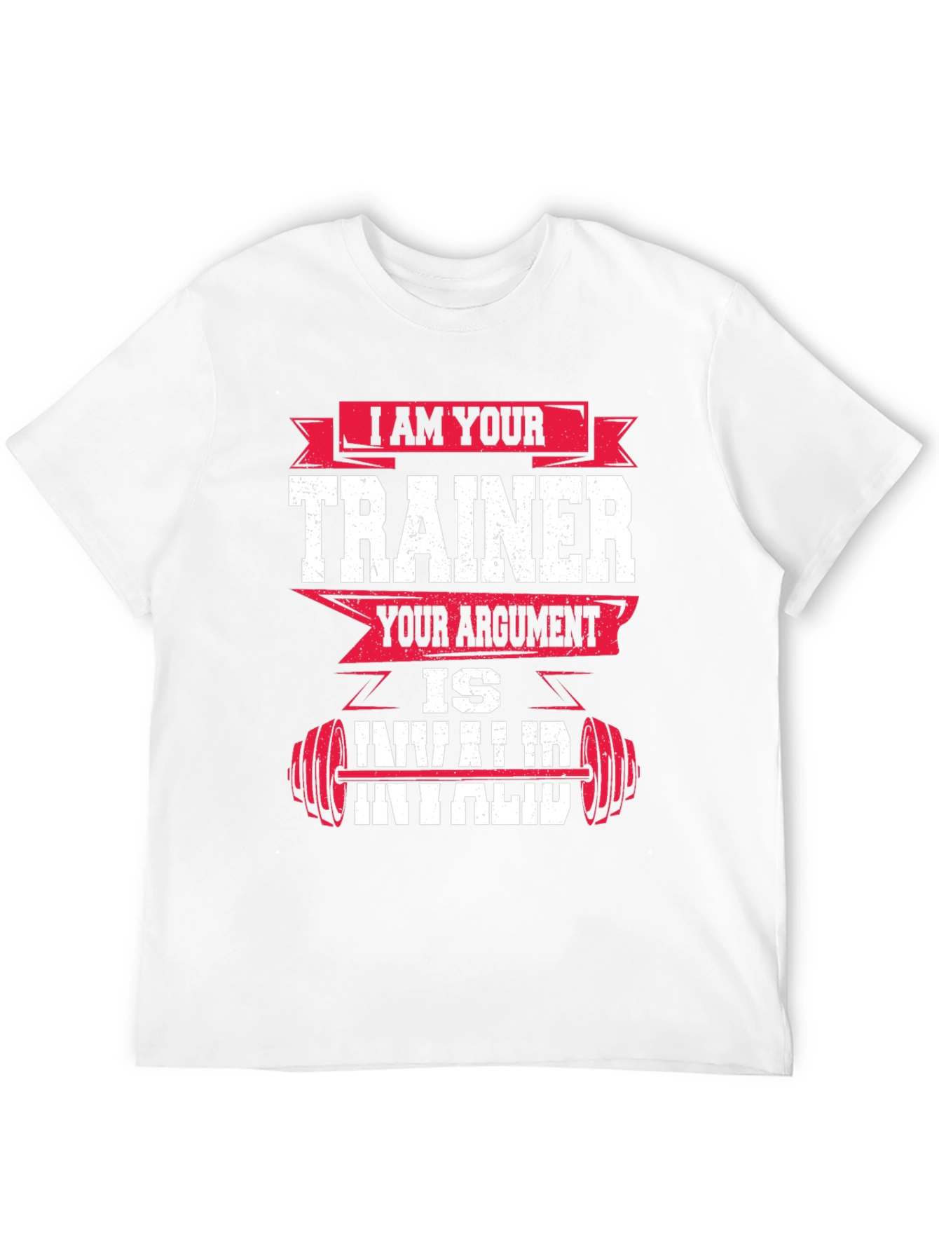 I am Your Trainer - Funny Workout T-Shirt