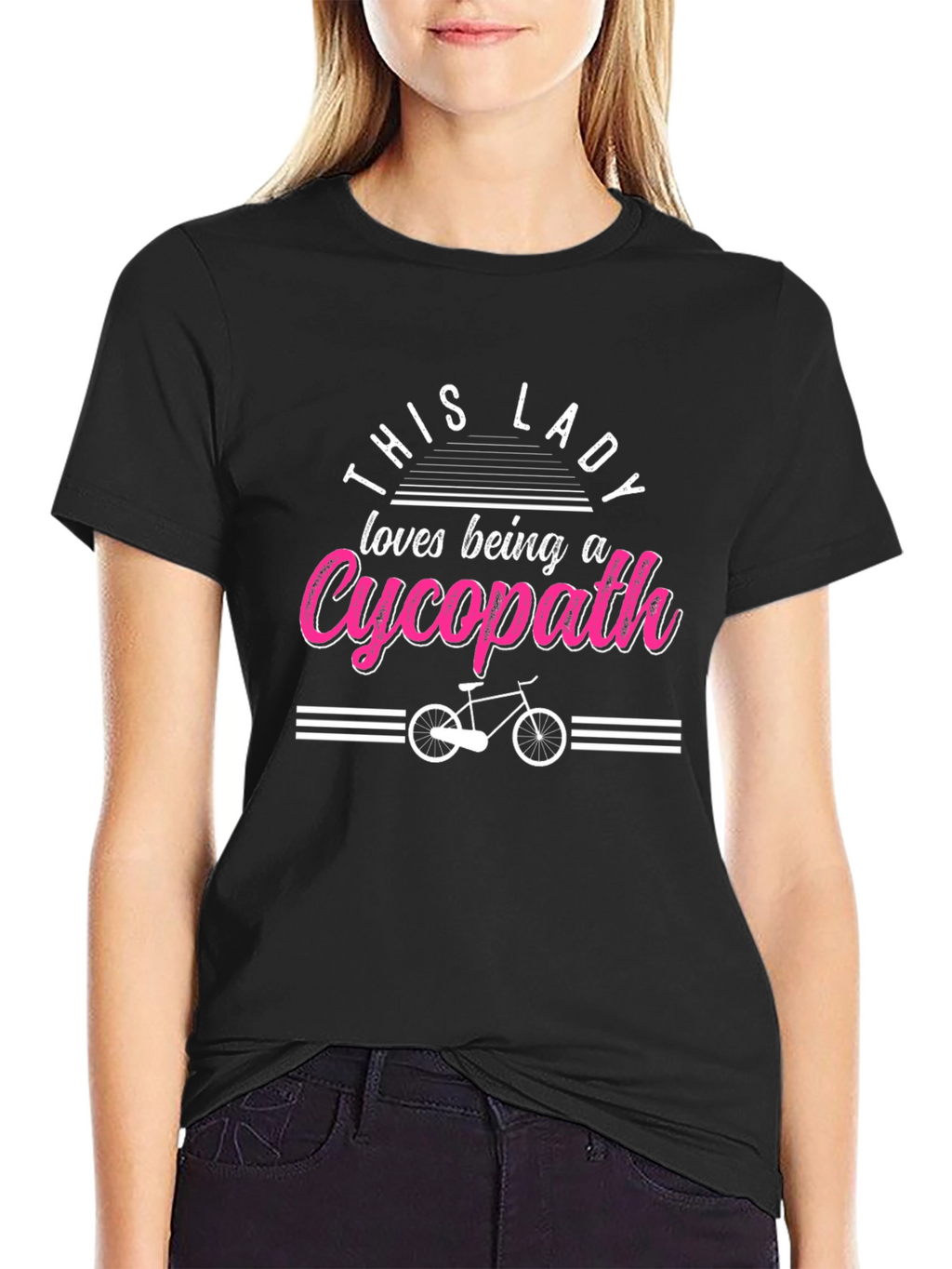 This Lady Loves Being a Cycopath T-Shirt