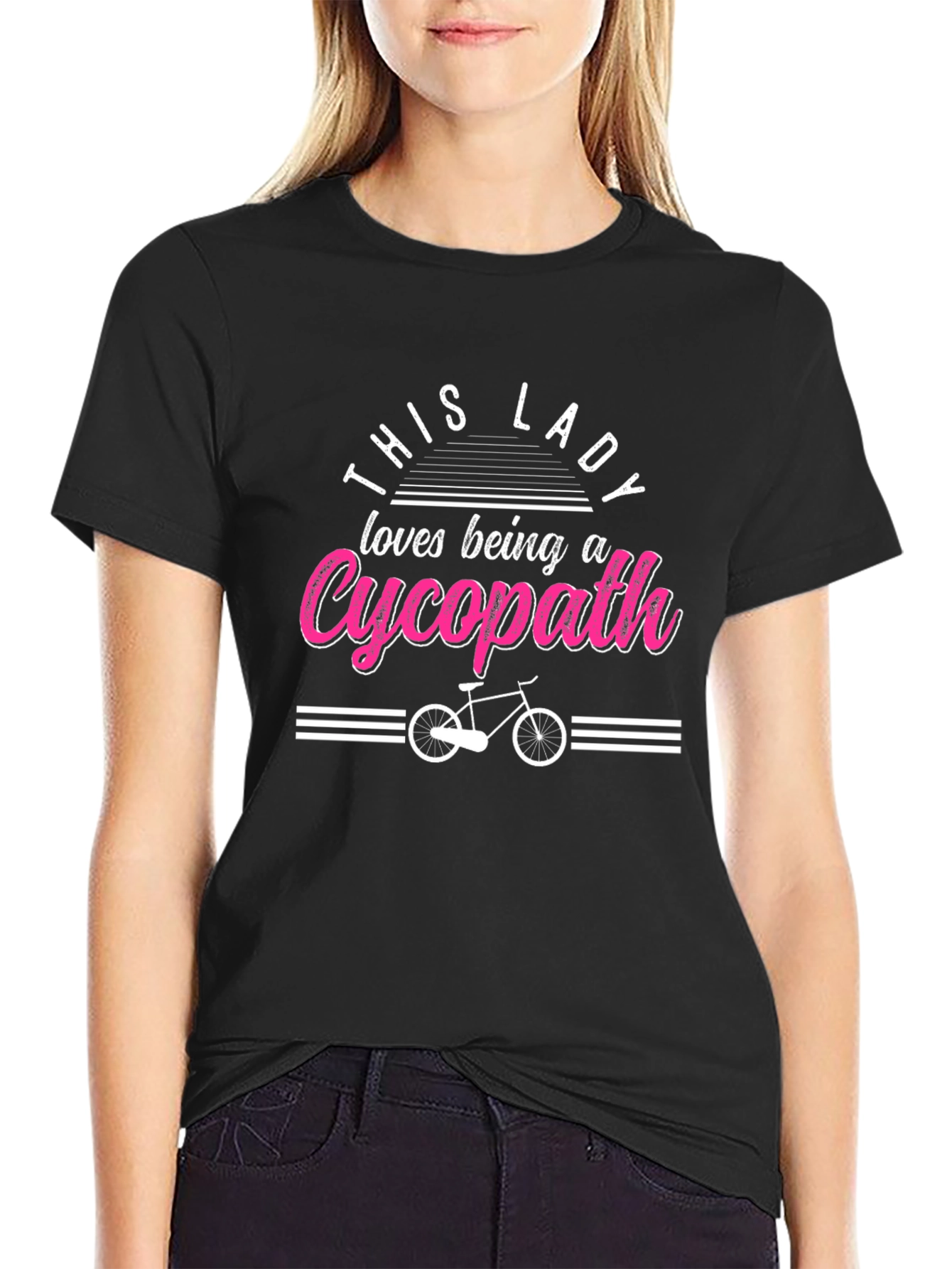This Lady Loves Being a Cycopath T-Shirt