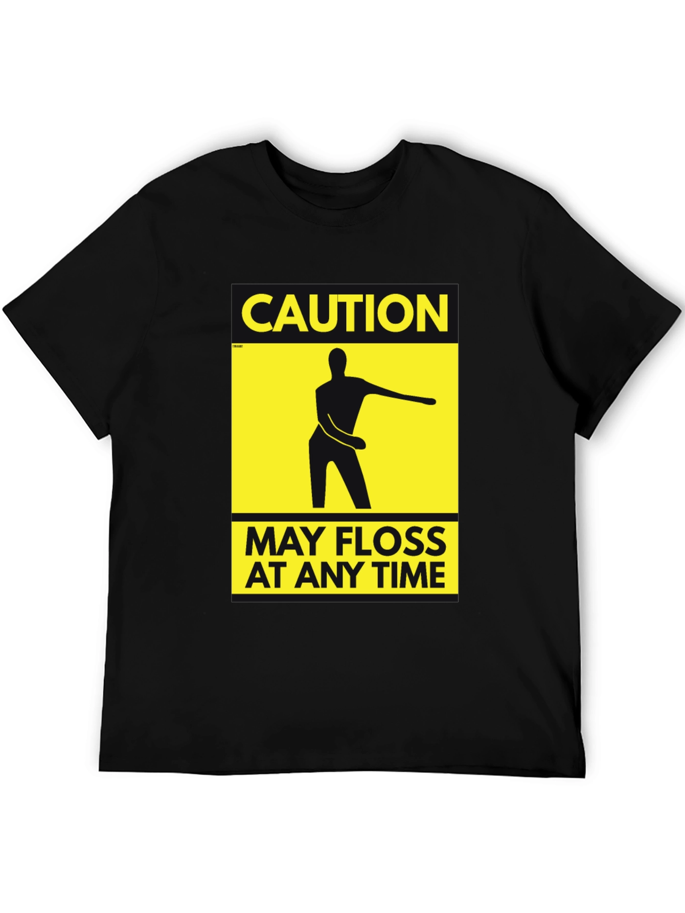 Caution May Floss at Any Time T-Shirt