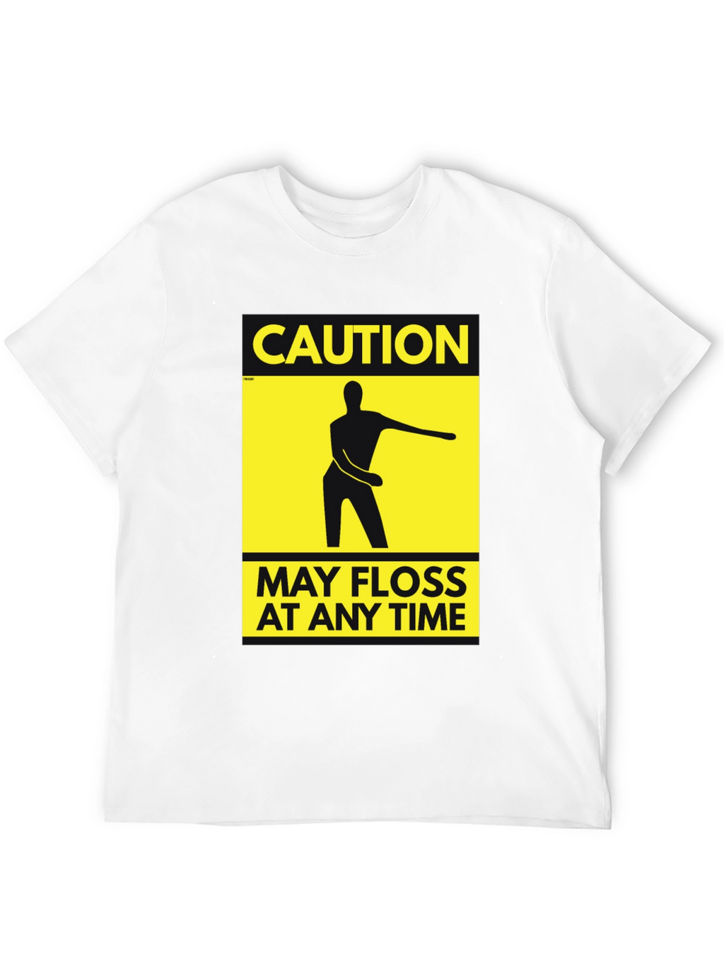 Caution May Floss at Any Time T-Shirt
