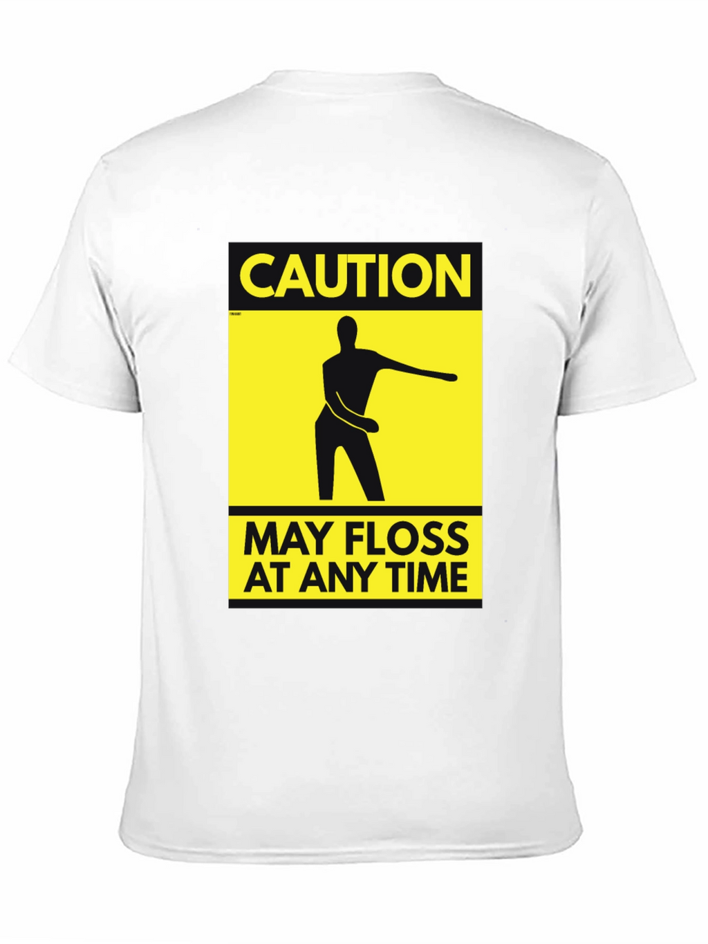 Caution May Floss at Any Time T-Shirt