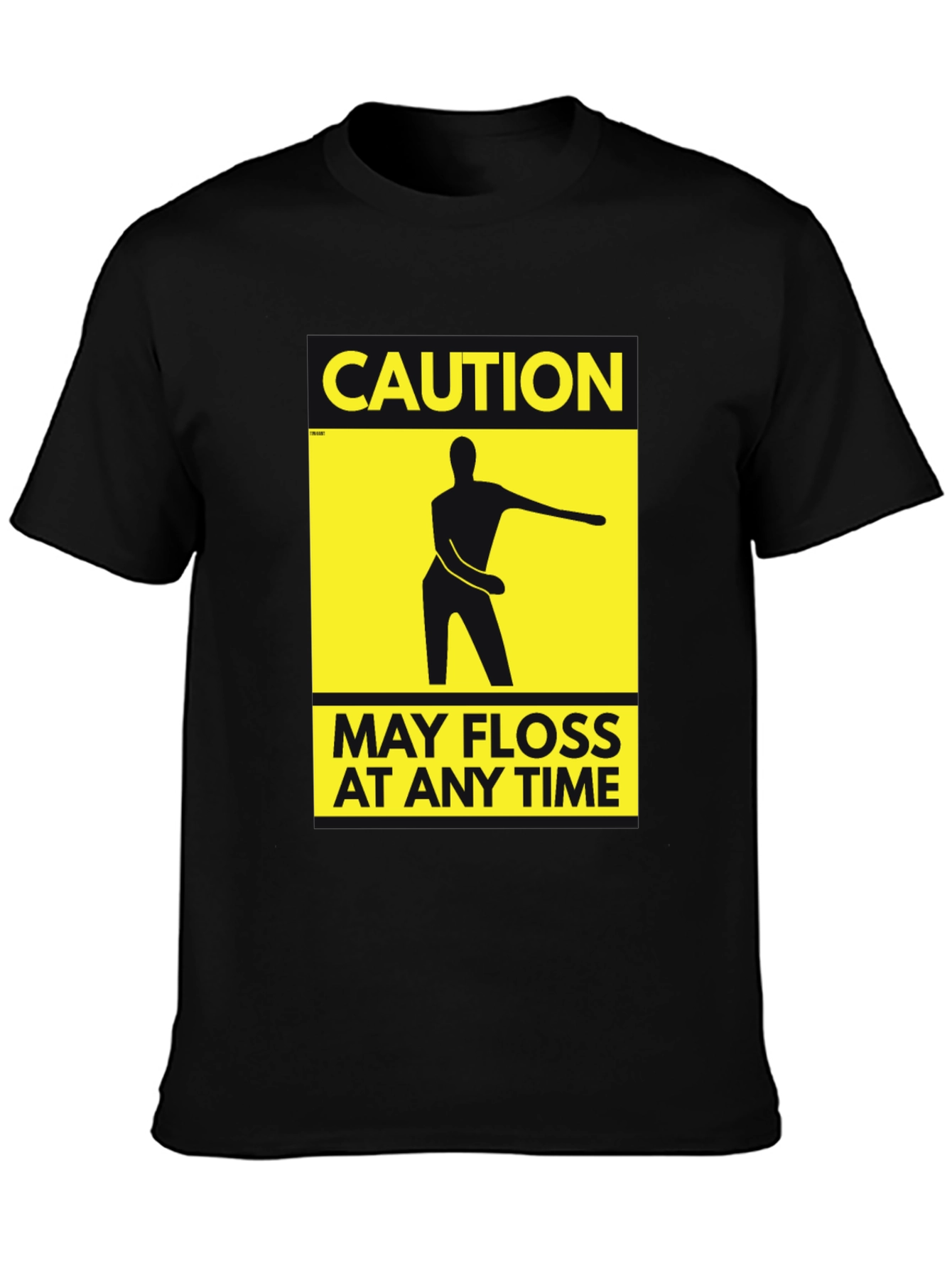 Caution May Floss at Any Time T-Shirt