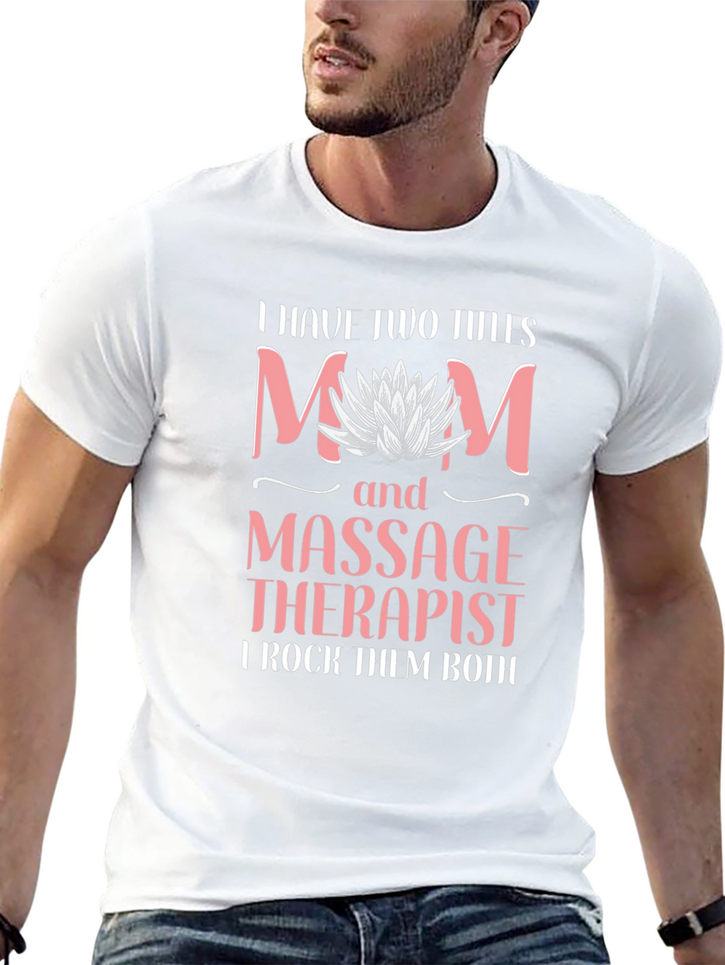 Mom and Massage Therapist T-Shirt