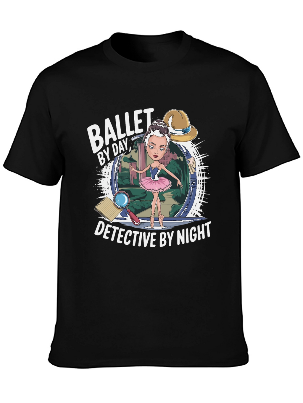 Ballet by Day Detective by Night T-Shirt