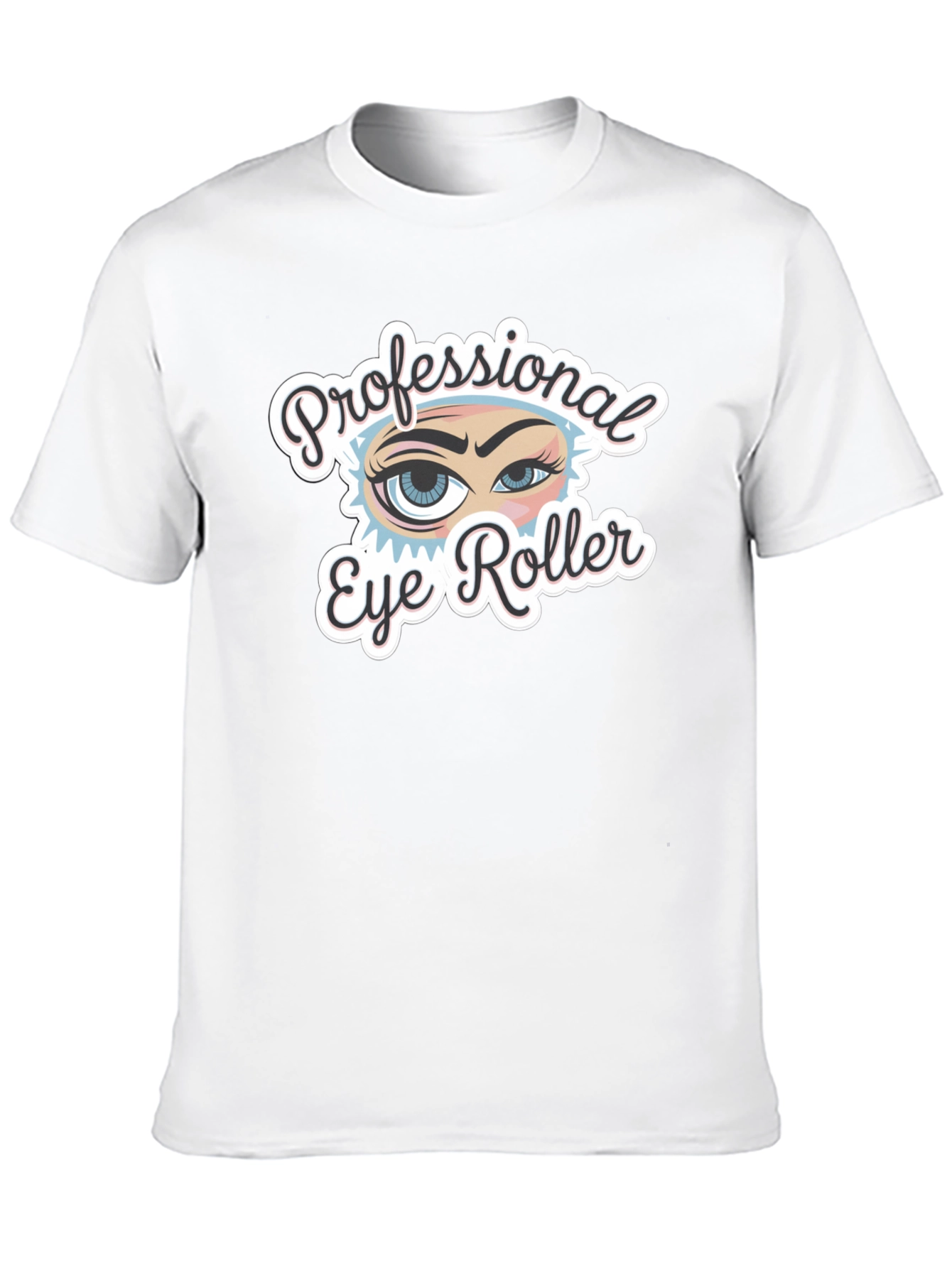 Professional Eye Roller Black T-Shirt