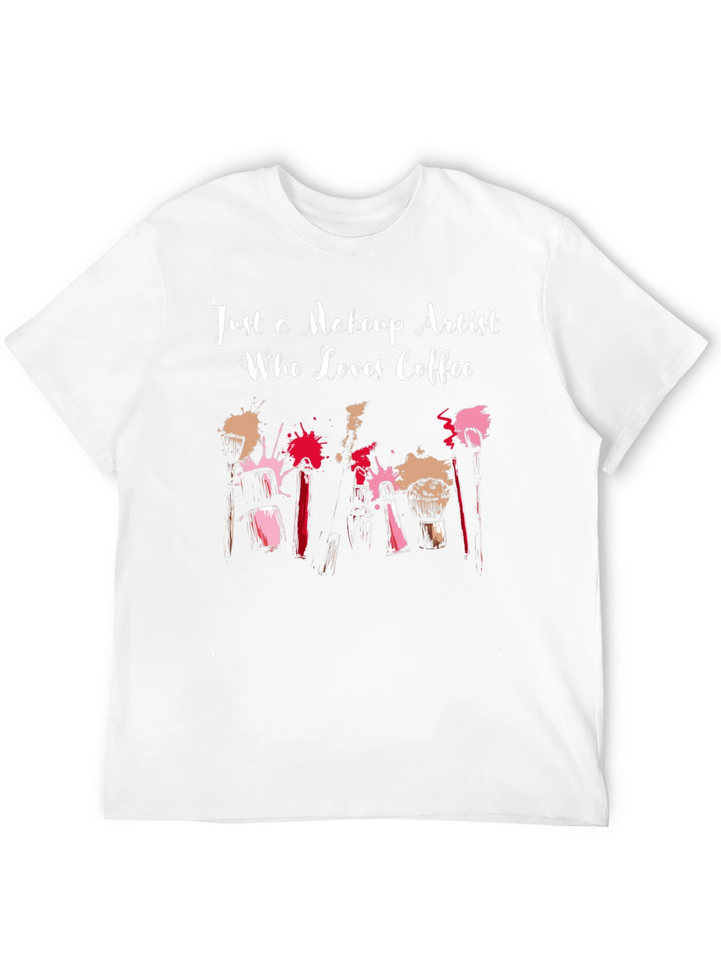 Makeup Artist Coffee Lover T-Shirt