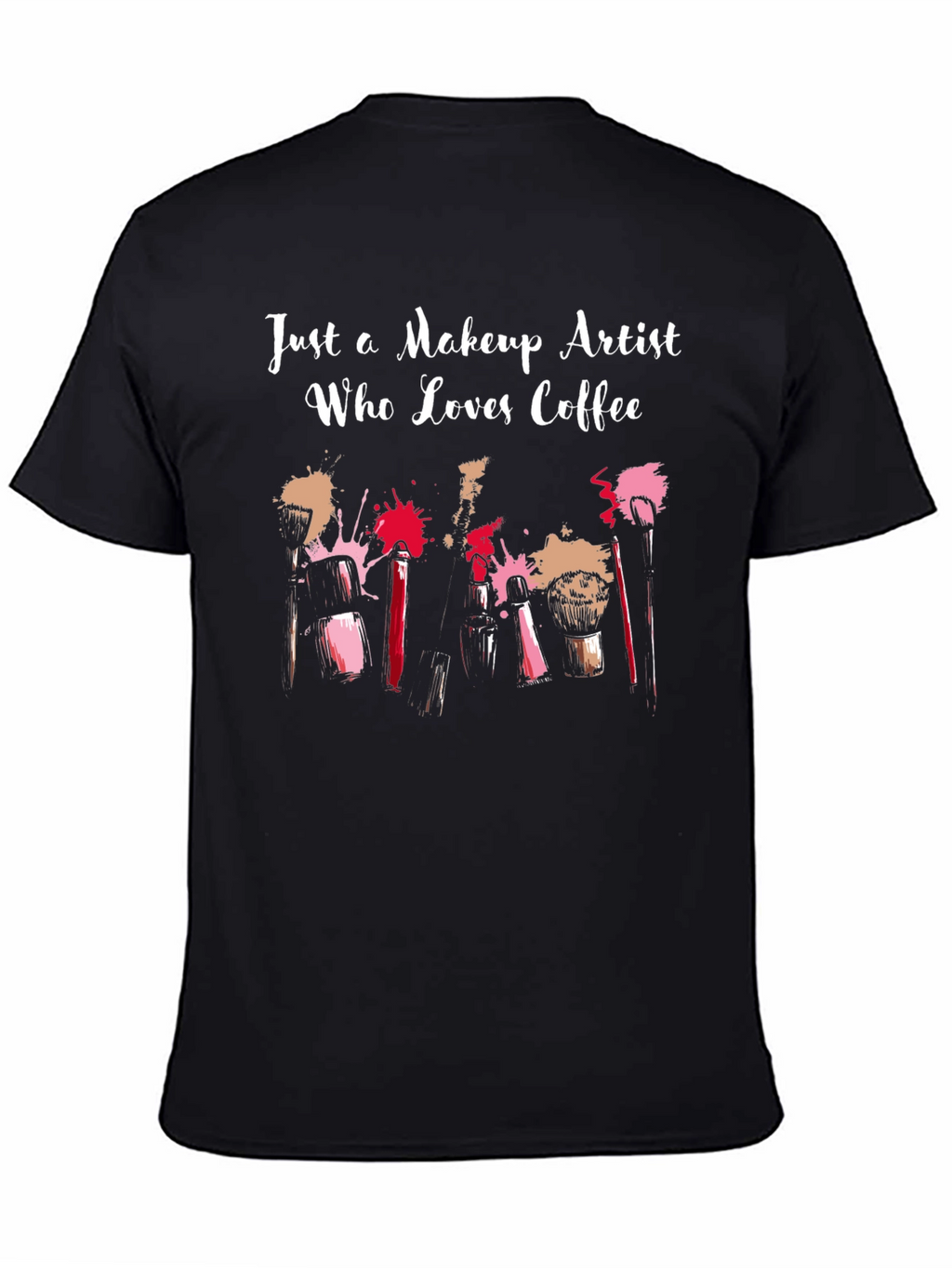 Makeup Artist Coffee Lover T-Shirt
