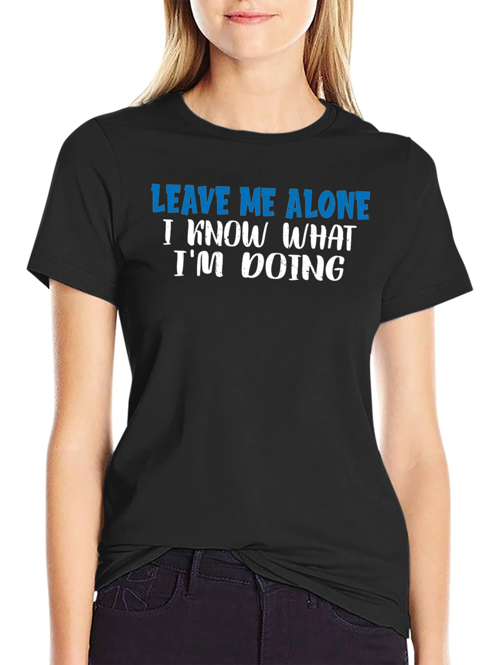 Leave Me Alone T-Shirt - Funny Sarcastic Graphic Tee