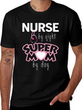 Nurse Super Mom T-Shirt - Night Shift Hero