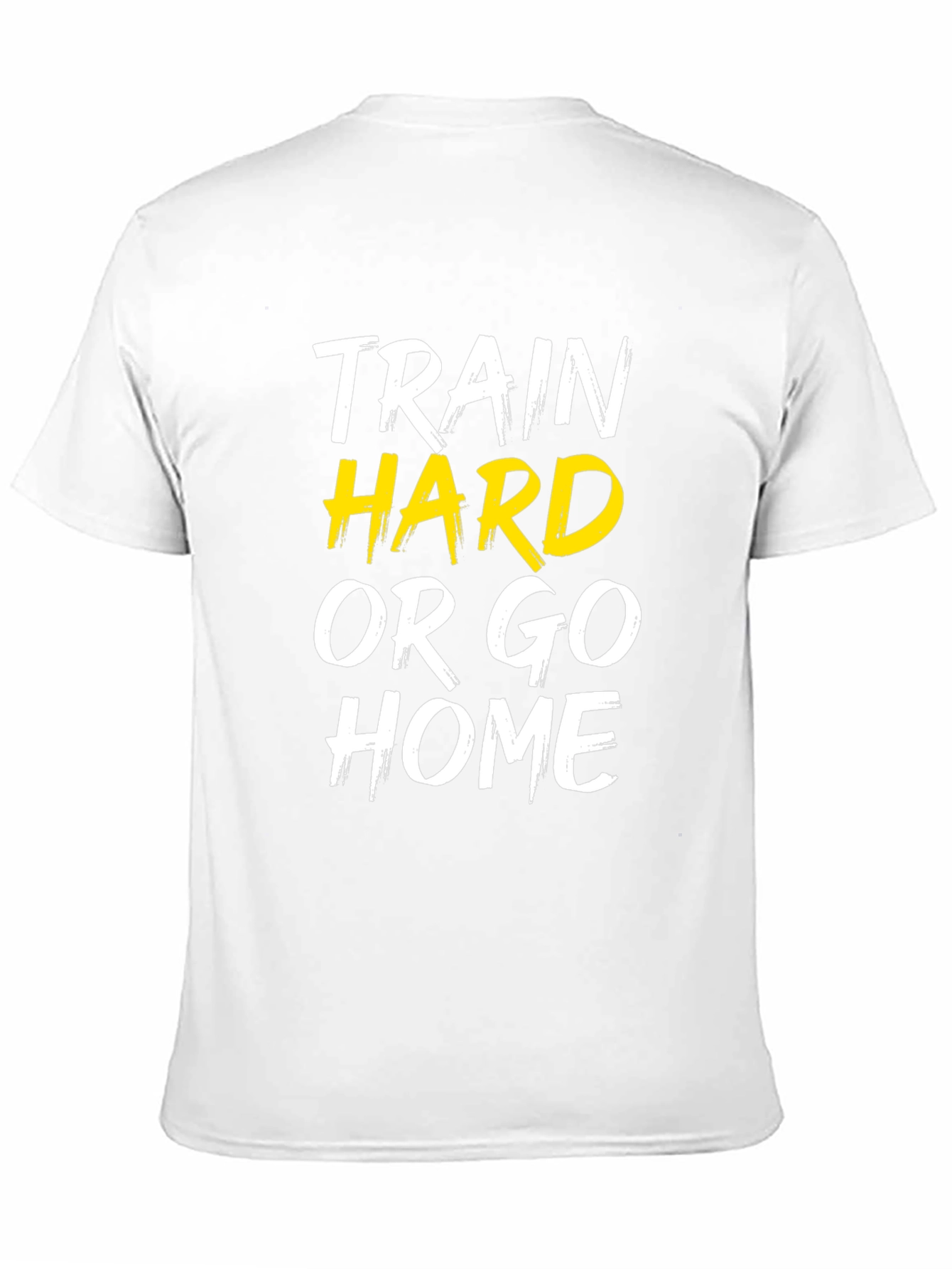 Train Hard or Go Home Graphic Tee