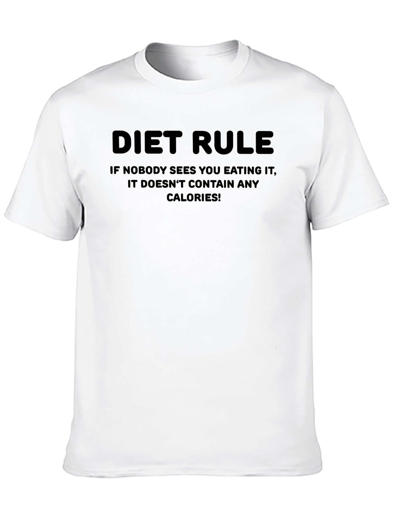 Diet Rule Funny T-Shirt