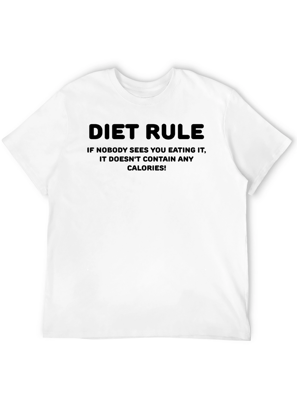 Diet Rule Funny T-Shirt