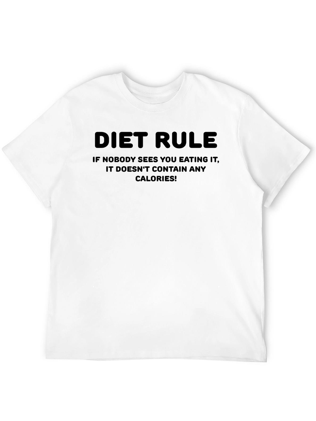 Diet Rule Funny T-Shirt