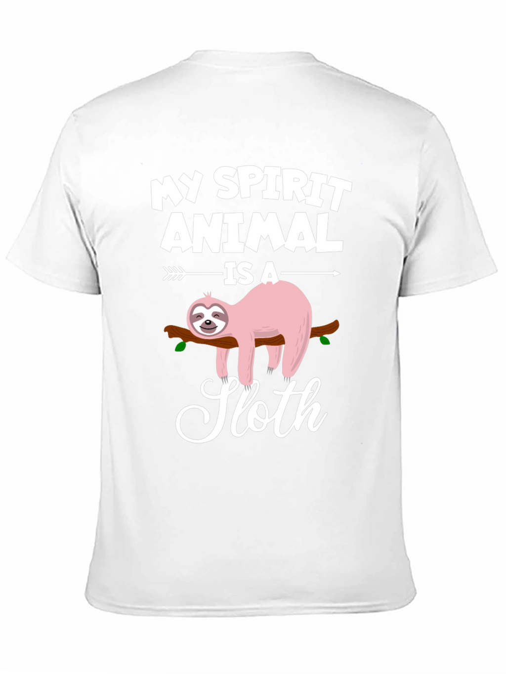 My Spirit Animal is a Sloth T-Shirt