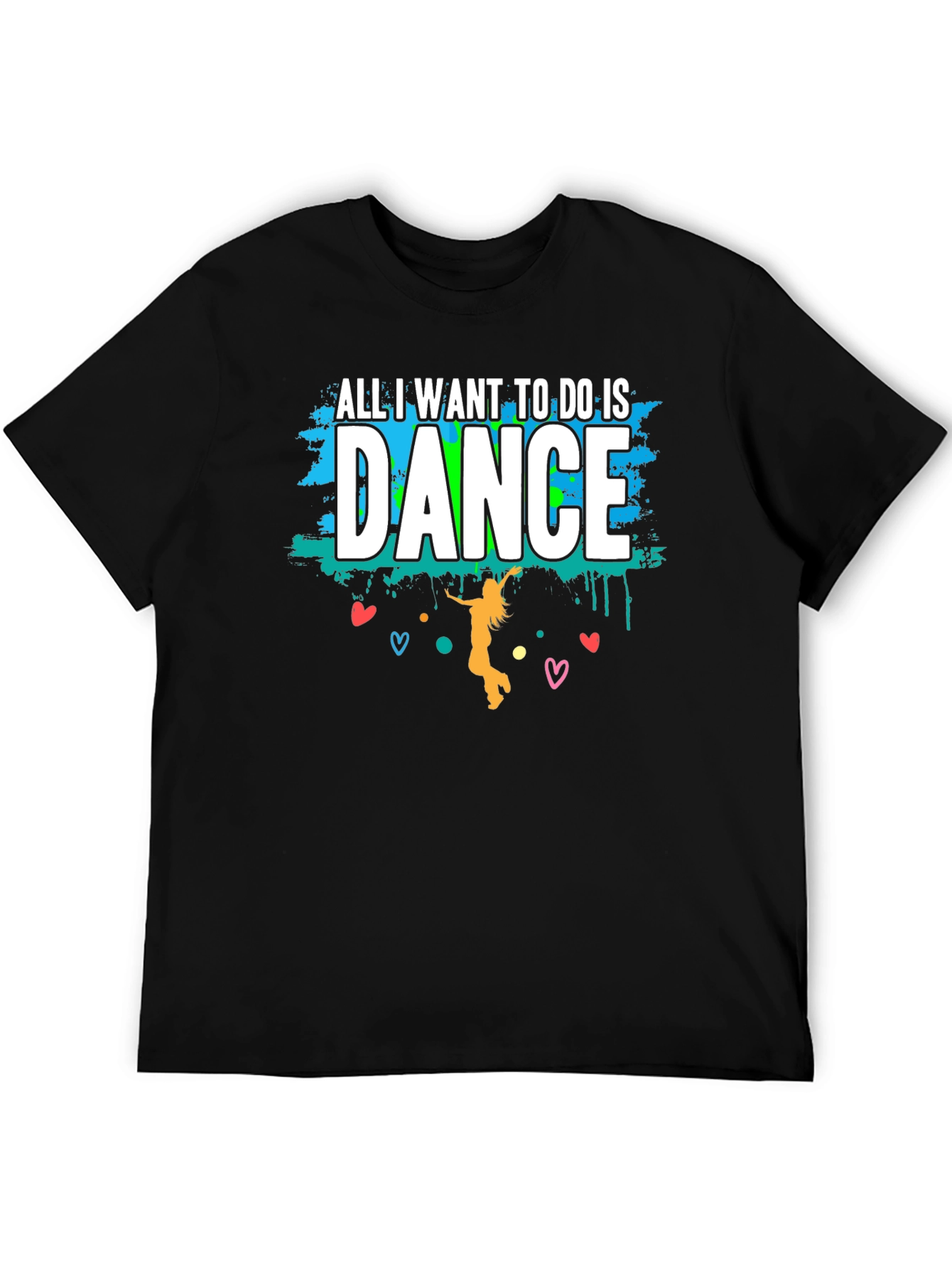 Dance Graphic Tee - All I Want To Do Is Dance T-Shirt