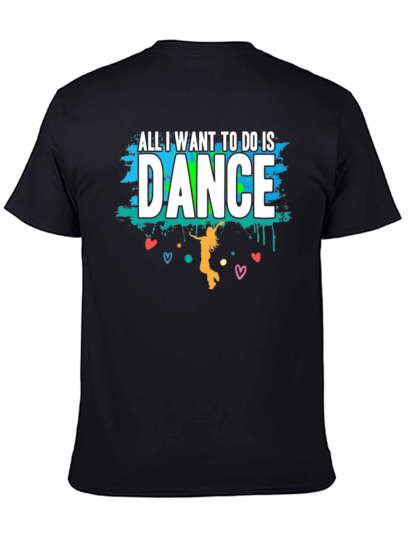 Dance Graphic Tee - All I Want To Do Is Dance T-Shirt