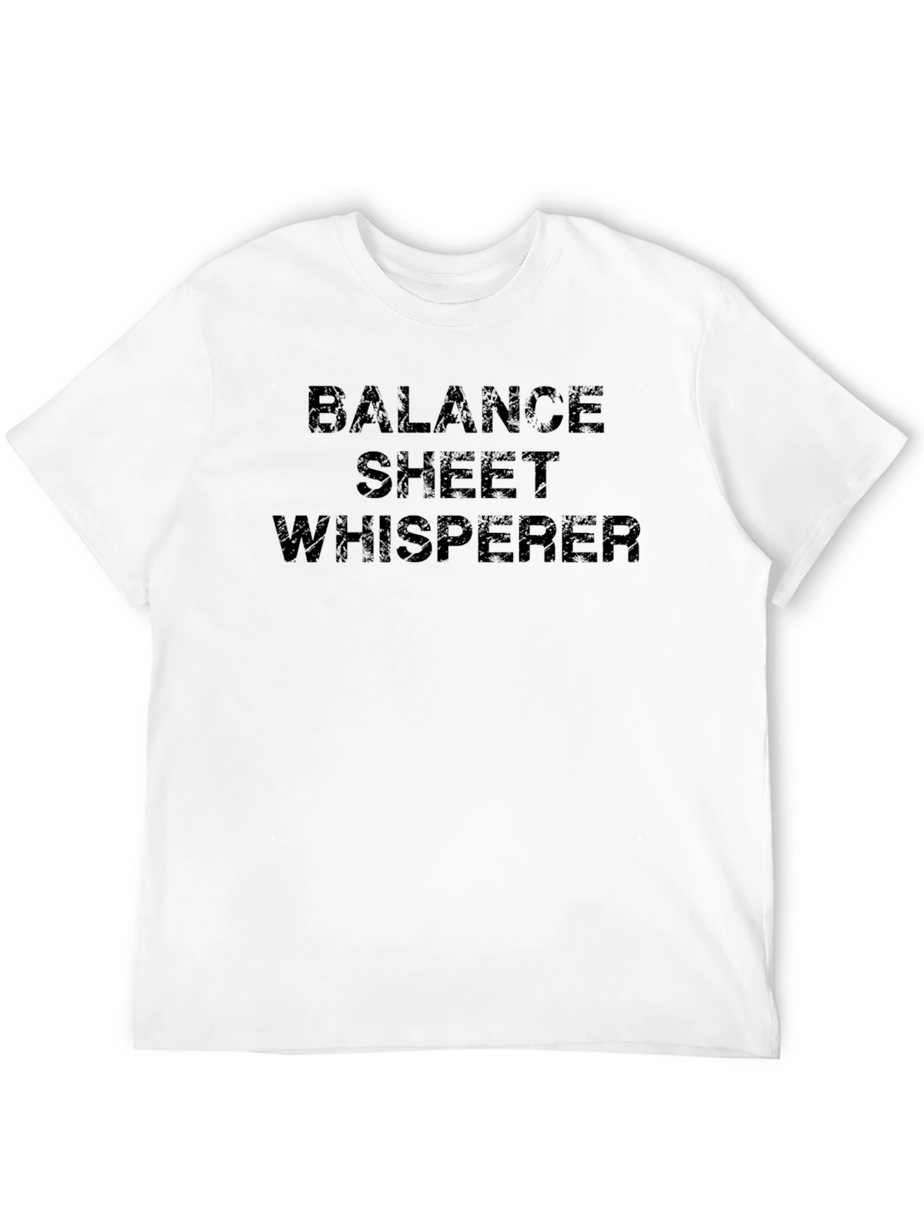 Balance Sheet Whisperer Black T-Shirt