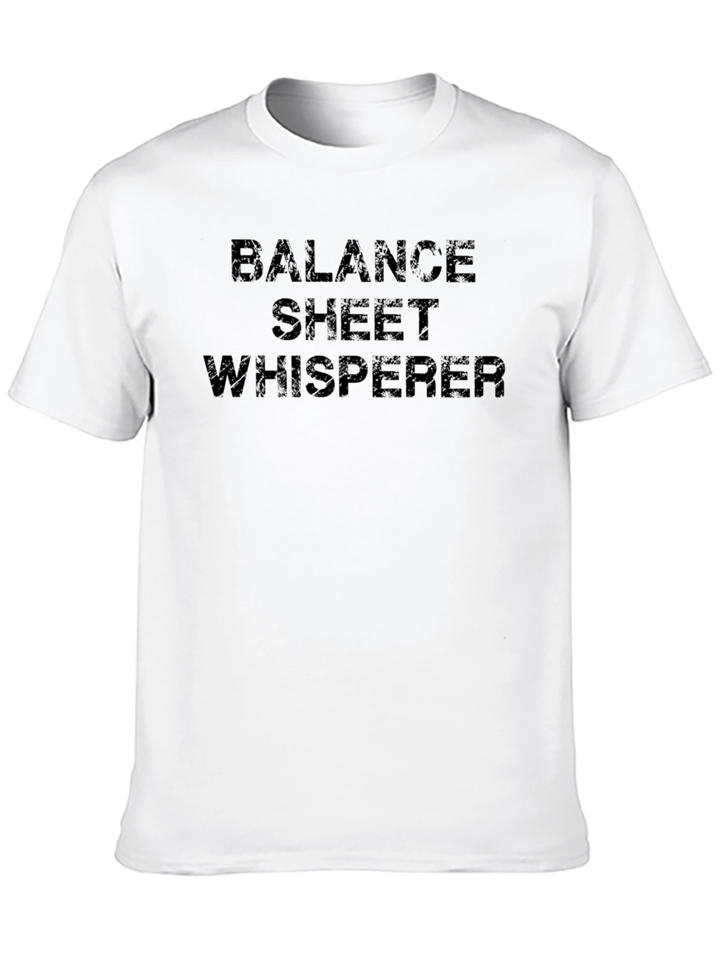 Balance Sheet Whisperer Black T-Shirt